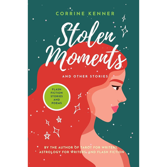 Stolen Moments: Flash Fiction Stories and Poems